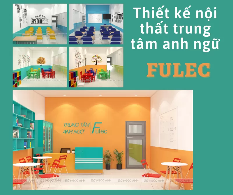 Mẫu thiết kế nội thất trung tâm ngoại ngữ Fulec tại TP. Hồ Chí Minh