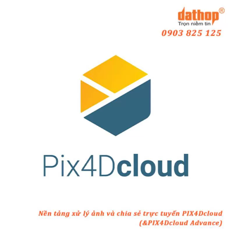 PIX4Dcloud (&PIX4Dcloud Advance) – Nền Tảng Xử Lý Ảnh & Chia Sẻ Trực Tuyến