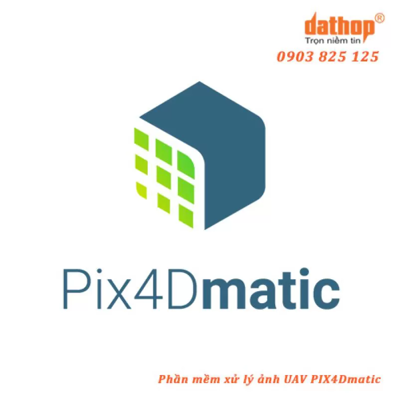 PIX4Dmatic – Phần Mềm Xử Lý Ảnh UAV