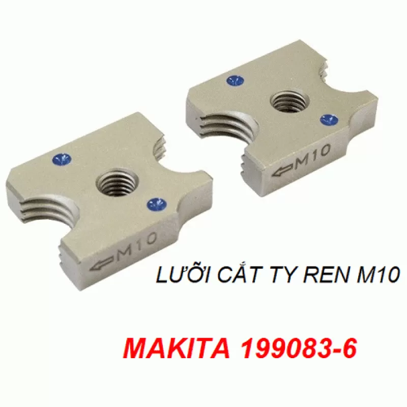 Lưỡi cắt ty ren M10 Makita 199083-6 dùng cho máy DSC102Z