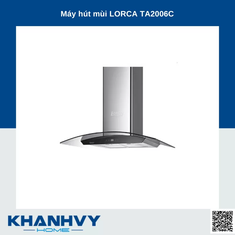 Máy hút mùi LORCA TA2006C