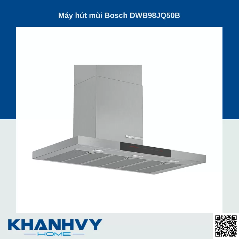 Máy hút mùi Bosch TGB.DWB98JQ50B - NEW 100% Outlet T6