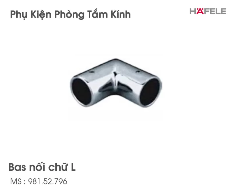 Bas Nối Chữ L Phòng Tắm Kính Hafele 981.52.796
