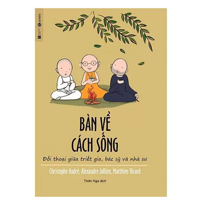 Sách - Bàn Về Cách Sống - Đối Thoại Giữa Triết Gia, Bác Sỹ Và Nhà Sư (Tặng Postcard Xuân bốn mùa)