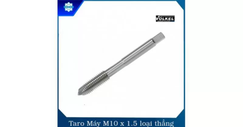 Taro Máy M10 x 1.5 Loại Thẳng