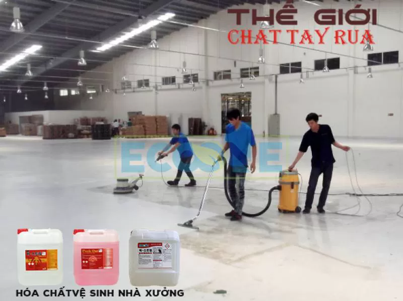Hóa chất vệ sinh nhà xưởng được tin dùng nhất tại Việt Nam hiện nay